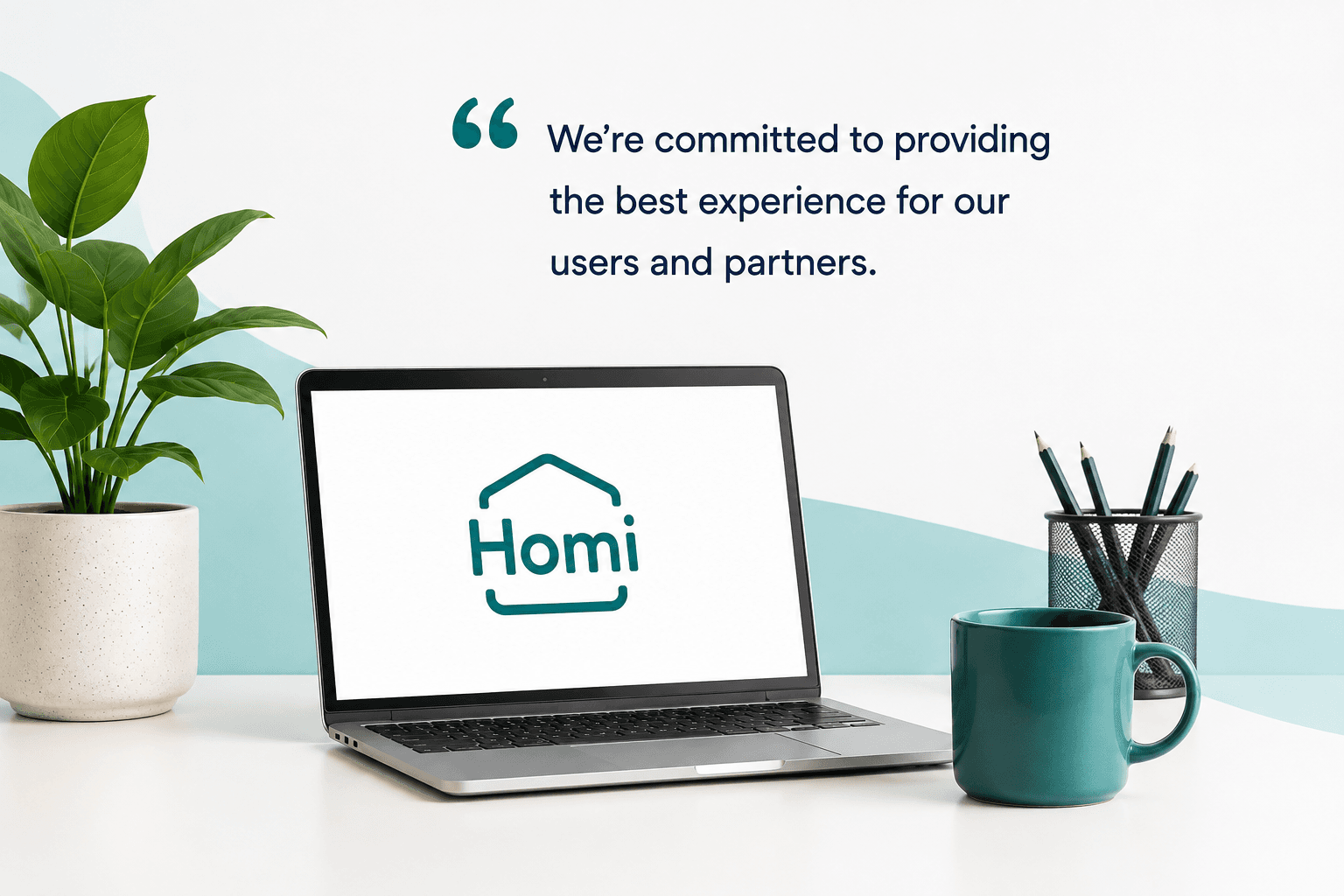 We're committed to providing the best experience for our users and partners.